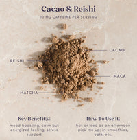 Cacao & Reishi | mood boosting matcha hot cacao blend